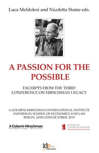 A passion for the possible. Excerpts from the third Conference on Hirschman legacy - Librerie.coop