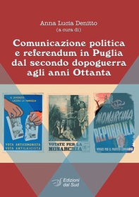 Comunicazione politica e referendum in Puglia dal secondo dopoguerra agli anni Ottanta - Librerie.coop