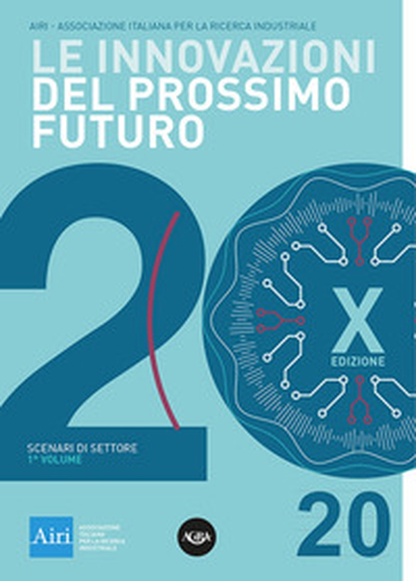 Le innovazioni del prossimo futuro - Vol. 1 - Librerie.coop Le innovazioni del prossimo futuro - Vol. 1 - Librerie.coop