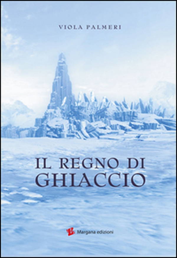 Il regno di ghiaccio - Librerie.coop Il regno di ghiaccio - Librerie.coop