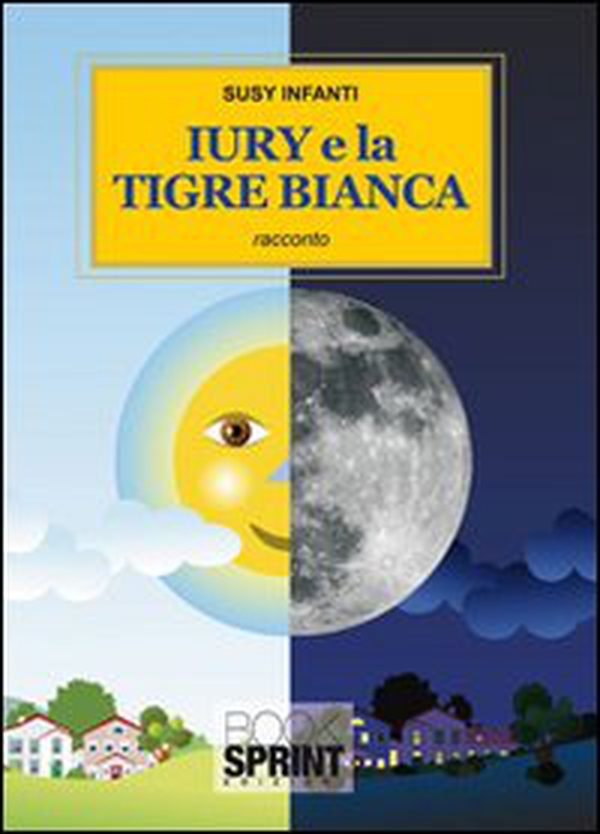 Iury e la tigre bianca - Librerie.coop Iury e la tigre bianca - Librerie.coop