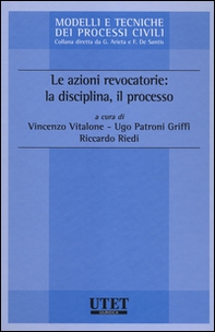 Le azioni revocatorie: la disciplina, il processo - Librerie.coop