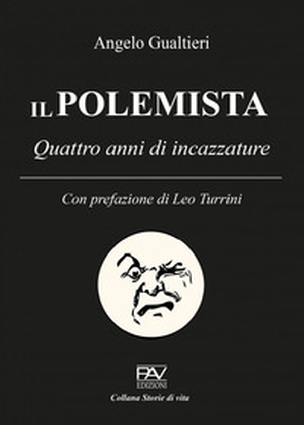 Il polemista. Quattro anni di incazzature - Librerie.coop Il polemista. Quattro anni di incazzature - Librerie.coop