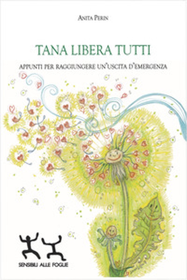 Tana libera tutti. Appunti per raggiungere un'uscita d'emergenza - Librerie.coop Tana libera tutti. Appunti per raggiungere un'uscita d'emergenza - Librerie.coop
