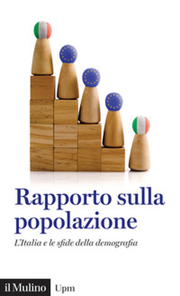 Rapporto sulla popolazione. L'Italia e le sfide della demografia - Librerie.coop Rapporto sulla popolazione. L'Italia e le sfide della demografia - Librerie.coop
