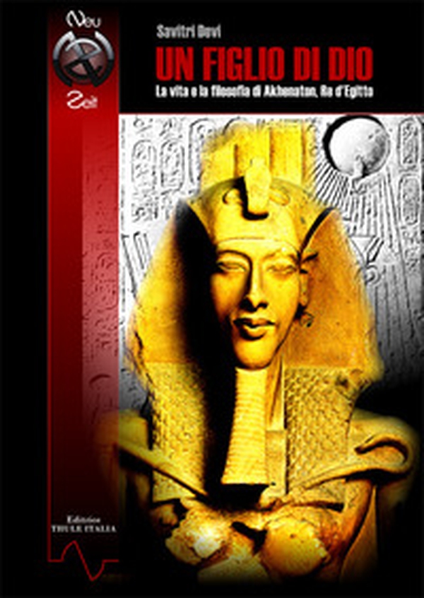 Un figlio di Dio. La vita e la filosofia di Akhenaton, re d'Egitto - Librerie.coop Un figlio di Dio. La vita e la filosofia di Akhenaton, re d'Egitto - Librerie.coop