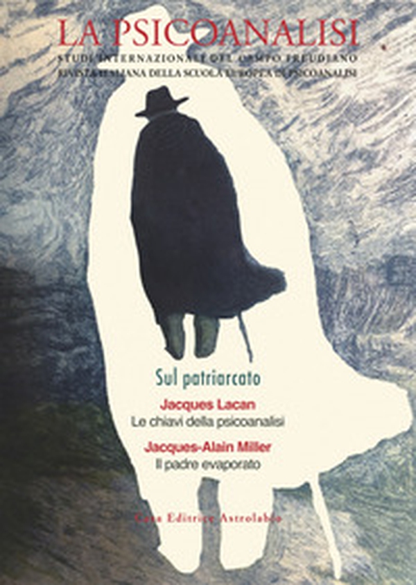 La psicoanalisi. Studi italiani internazionali del campo freudiano. Rivista italiana della scuola europea di psicoanalisi - Vol. 73-74 - Librerie.coop La psicoanalisi. Studi italiani internazionali del campo freudiano. Rivista italiana della scuola europea di psicoanalisi - Vol. 73-74 - Librerie.coop