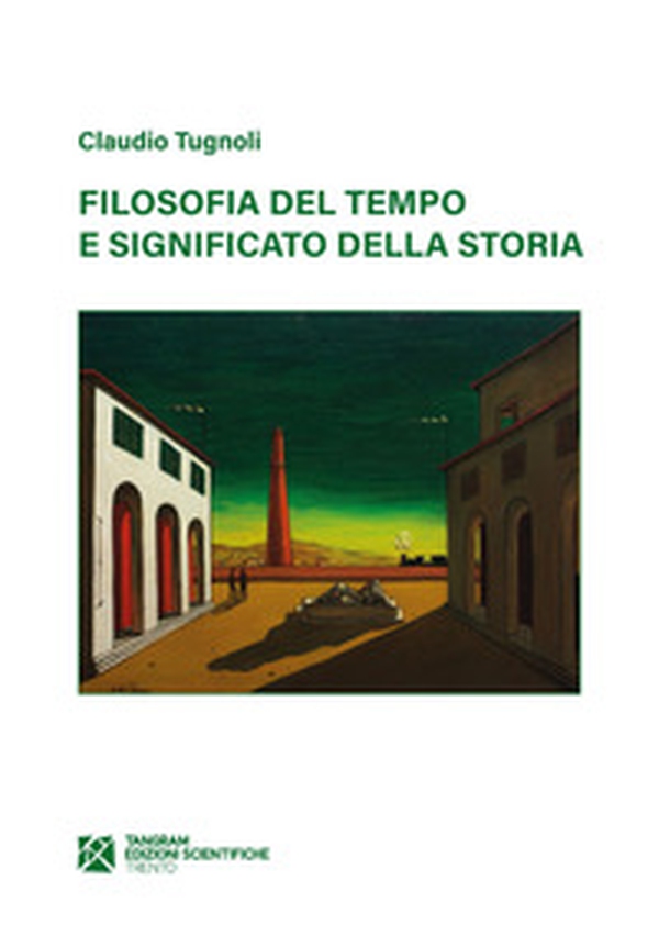 Filosofia del tempo e significato della storia - Librerie.coop Filosofia del tempo e significato della storia - Librerie.coop