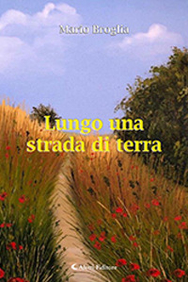 Lungo una strada di terra - Librerie.coop Lungo una strada di terra - Librerie.coop
