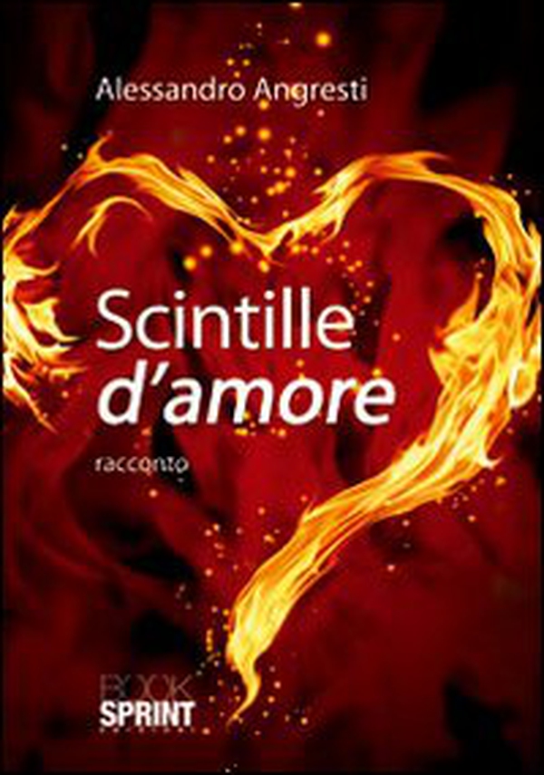 Scintille d'amore - Librerie.coop Scintille d'amore - Librerie.coop