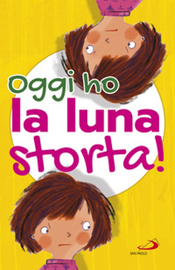 Oggi ho la luna storta! - Librerie.coop Oggi ho la luna storta! - Librerie.coop