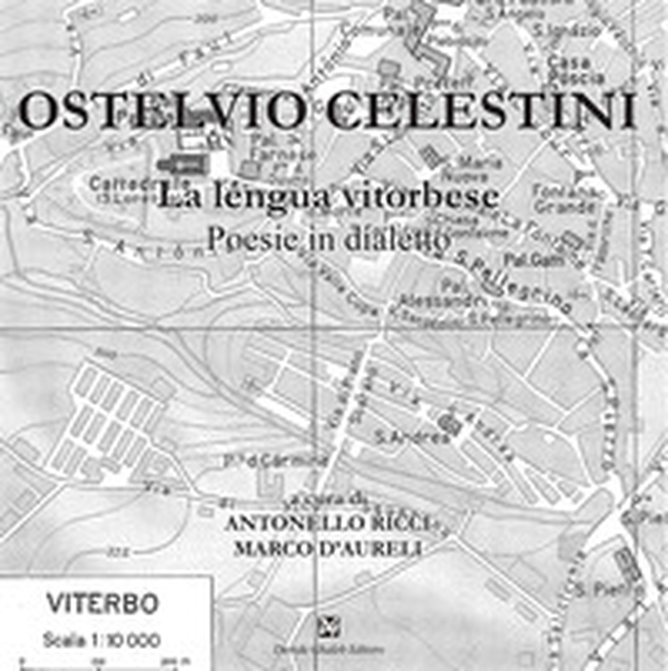 Ostelvio Celestini. La léngua vitorbese - Librerie.coop Ostelvio Celestini. La léngua vitorbese - Librerie.coop