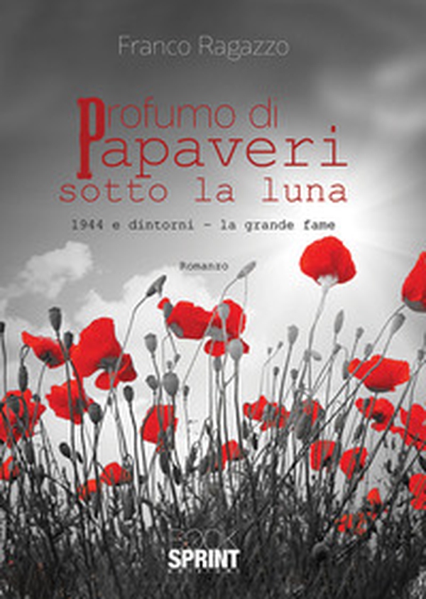 Profumo di papaveri sotto la luna - Librerie.coop Profumo di papaveri sotto la luna - Librerie.coop