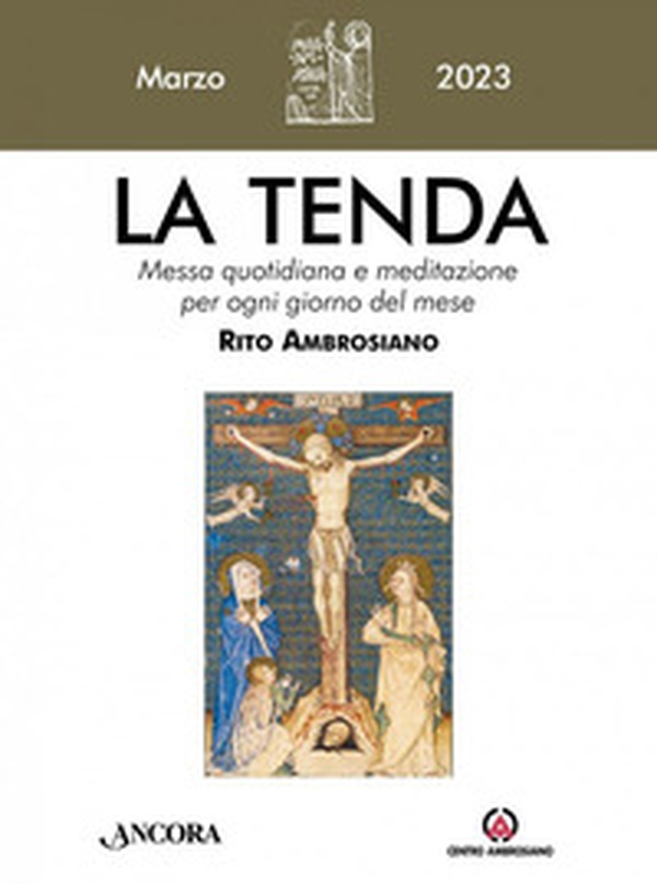 La tenda. Messa quotidiana e meditazione per ogni giorno del mese. Rito Ambrosiano - Vol. 3 - Librerie.coop La tenda. Messa quotidiana e meditazione per ogni giorno del mese. Rito Ambrosiano - Vol. 3 - Librerie.coop