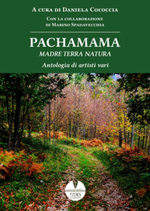 Pachamama. Madre Terra Natura - Librerie.coop Pachamama. Madre Terra Natura - Librerie.coop