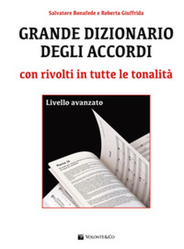 Grande dizionario degli accordi con rivolti in tutte le tonalità. Livello avanzato - Librerie.coop Grande dizionario degli accordi con rivolti in tutte le tonalità. Livello avanzato - Librerie.coop