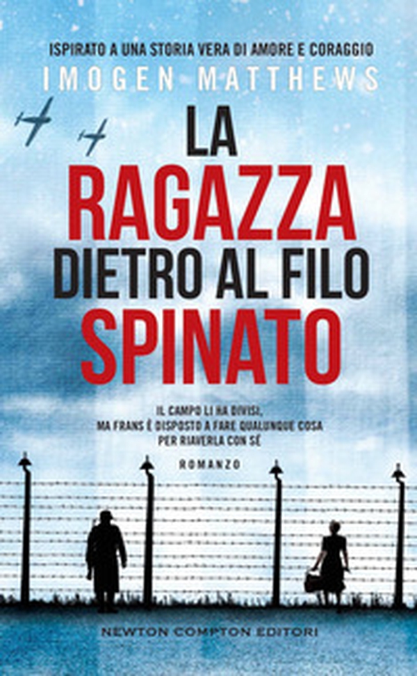 La ragazza dietro al filo spinato - Librerie.coop La ragazza dietro al filo spinato - Librerie.coop