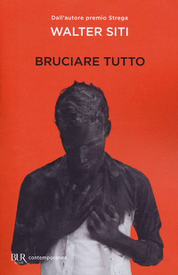 Bruciare tutto - Librerie.coop Bruciare tutto - Librerie.coop