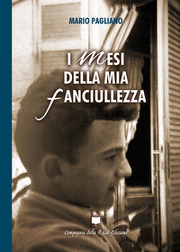 I mesi della mia fanciullezza - Librerie.coop I mesi della mia fanciullezza - Librerie.coop