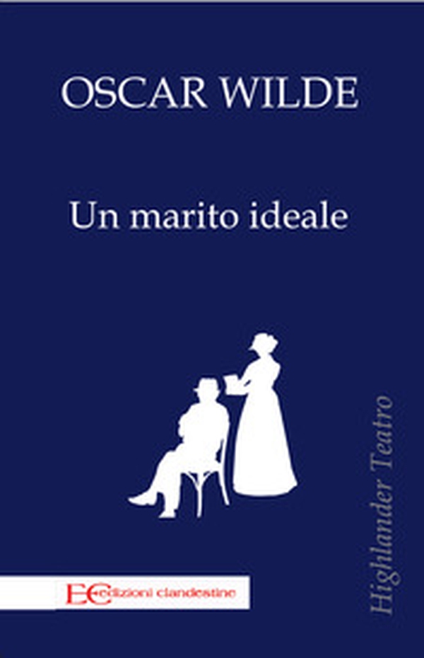 Un marito ideale - Librerie.coop Un marito ideale - Librerie.coop