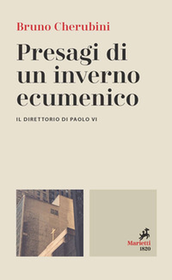 Presagi di un inverno ecumenico. Il direttorio di Paolo VI - Librerie.coop Presagi di un inverno ecumenico. Il direttorio di Paolo VI - Librerie.coop