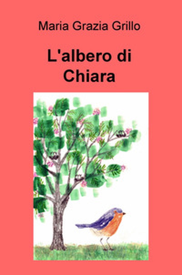 L'albero di Chiara - Librerie.coop L'albero di Chiara - Librerie.coop