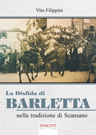 La disfida di Barletta nella tradizione di Scansano - Librerie.coop