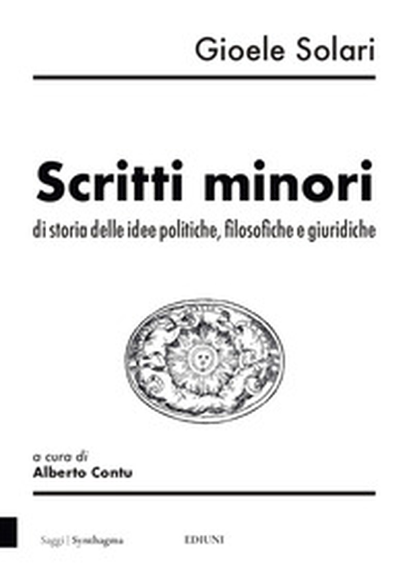 Scritti minori di storia delle idee politiche, filosofiche e giuridiche - Librerie.coop Scritti minori di storia delle idee politiche, filosofiche e giuridiche - Librerie.coop