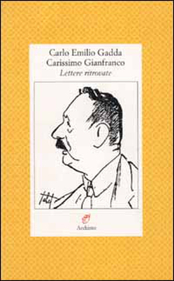 Carissimo Gianfranco. Lettere ritrovate (1943-1963) - Librerie.coop Carissimo Gianfranco. Lettere ritrovate (1943-1963) - Librerie.coop