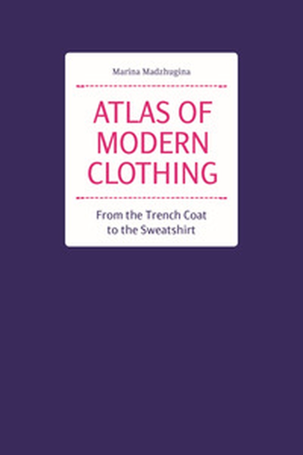 Atlas of modern clothing - Librerie.coop Atlas of modern clothing - Librerie.coop
