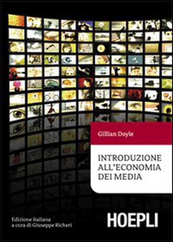 Introduzione all'economia dei media - Librerie.coop Introduzione all'economia dei media - Librerie.coop