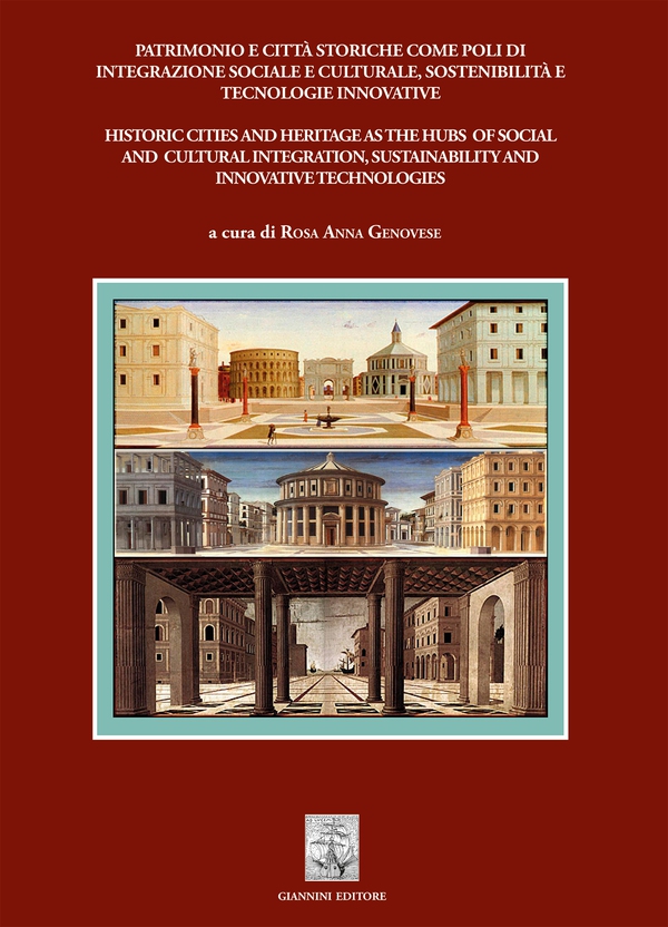 Patrimonio e città storiche come poli di integrazione sociale e culturale, sostenibilità e tecnologie innovative - Librerie.coop Patrimonio e città storiche come poli di integrazione sociale e culturale, sostenibilità e tecnologie innovative - Librerie.coop