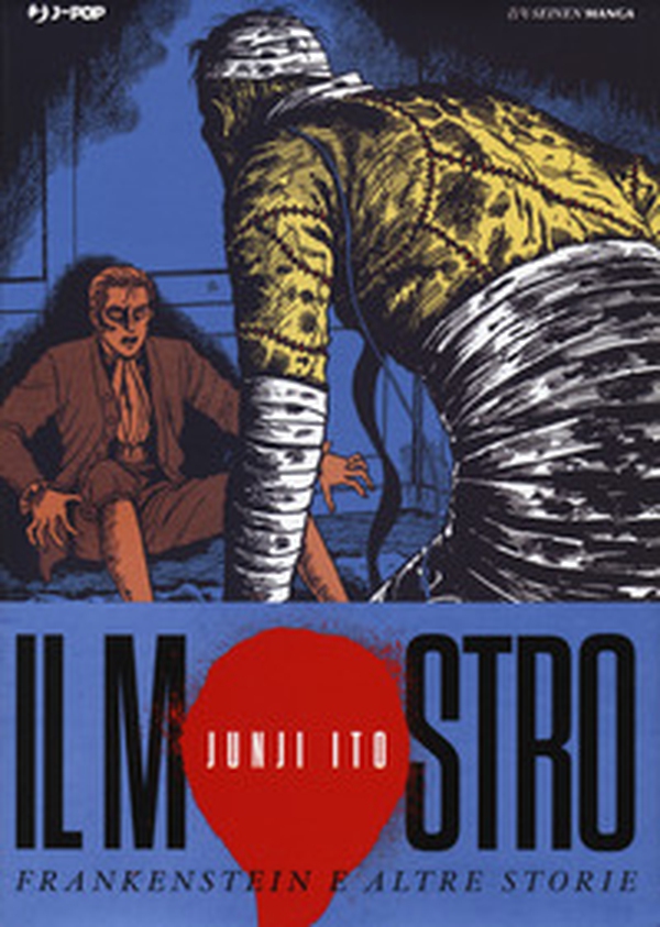 Il mostro. Frankenstein e altre storie. Junji Ito collection - Librerie.coop Il mostro. Frankenstein e altre storie. Junji Ito collection - Librerie.coop