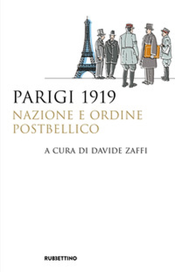 Parigi 1919. Nazione e ordine postbellico - Librerie.coop Parigi 1919. Nazione e ordine postbellico - Librerie.coop