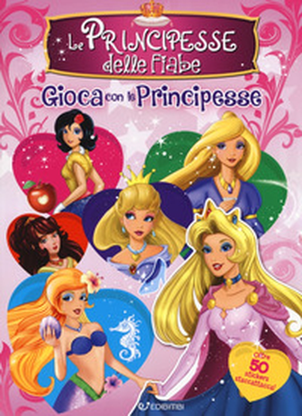 Le principesse delle fiabe. Gioca con le principesse. Con adesivi - Librerie.coop Le principesse delle fiabe. Gioca con le principesse. Con adesivi - Librerie.coop
