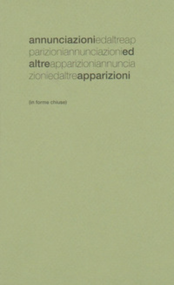 Annunciazioni ed altre apparizioni. In forme chiuse - Librerie.coop Annunciazioni ed altre apparizioni. In forme chiuse - Librerie.coop