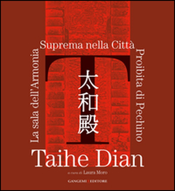 Taihe Dian. The hall of supreme harmony of the forbidden city of Bejing - Librerie.coop Taihe Dian. The hall of supreme harmony of the forbidden city of Bejing - Librerie.coop