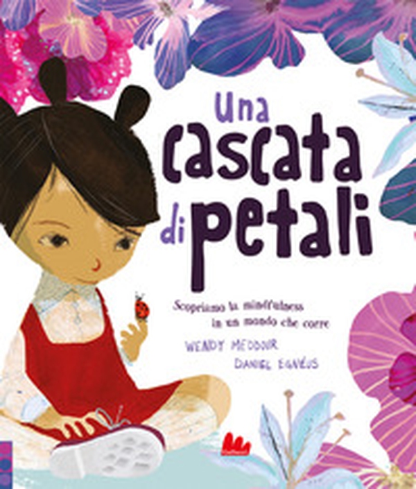 Una cascata di petali - Librerie.coop Una cascata di petali - Librerie.coop