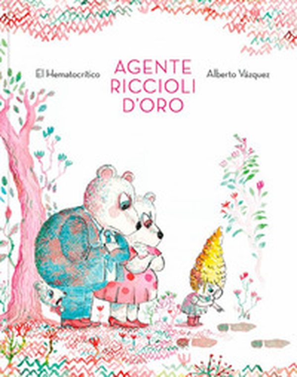 Agente Riccioli d'oro - Librerie.coop Agente Riccioli d'oro - Librerie.coop