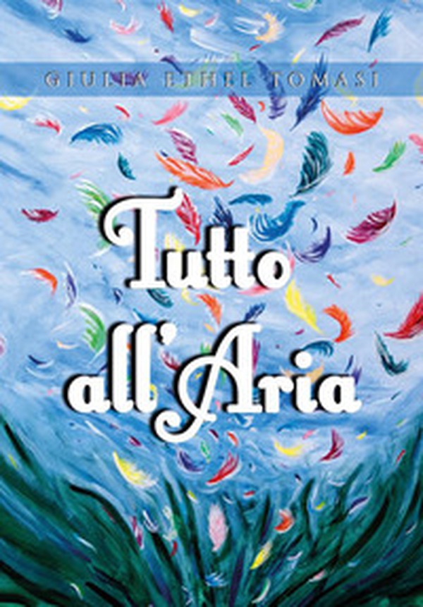 Tutto all'aria - Librerie.coop Tutto all'aria - Librerie.coop