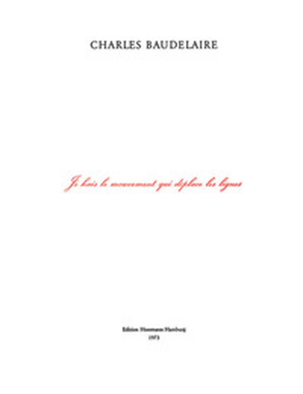 Marcel Broodthaers: Charles Baudelaire. Je hais le mouvement qui déplace les lignes - Librerie.coop Marcel Broodthaers: Charles Baudelaire. Je hais le mouvement qui déplace les lignes - Librerie.coop