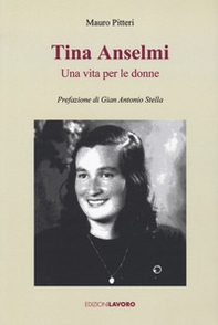 Tina Anselmi. Una vita per le donne - Librerie.coop