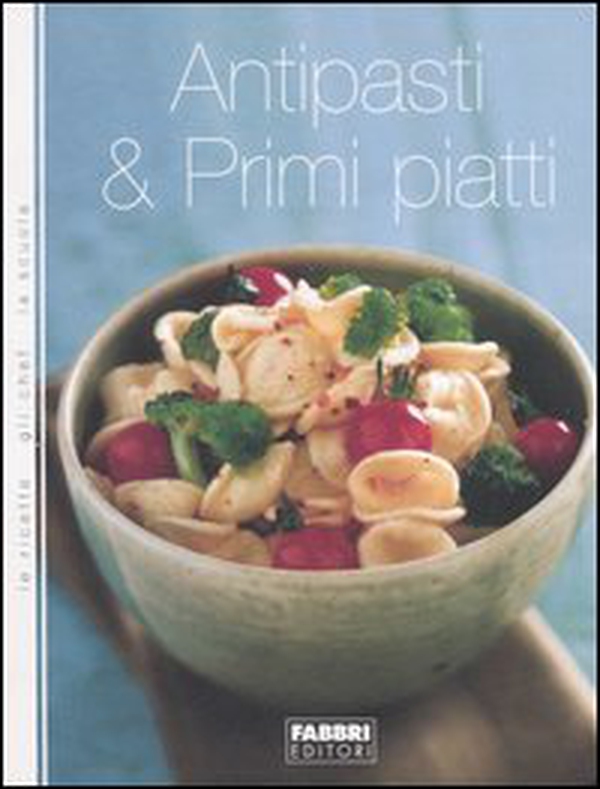 Antipasti & primi piatti - Librerie.coop Antipasti & primi piatti - Librerie.coop