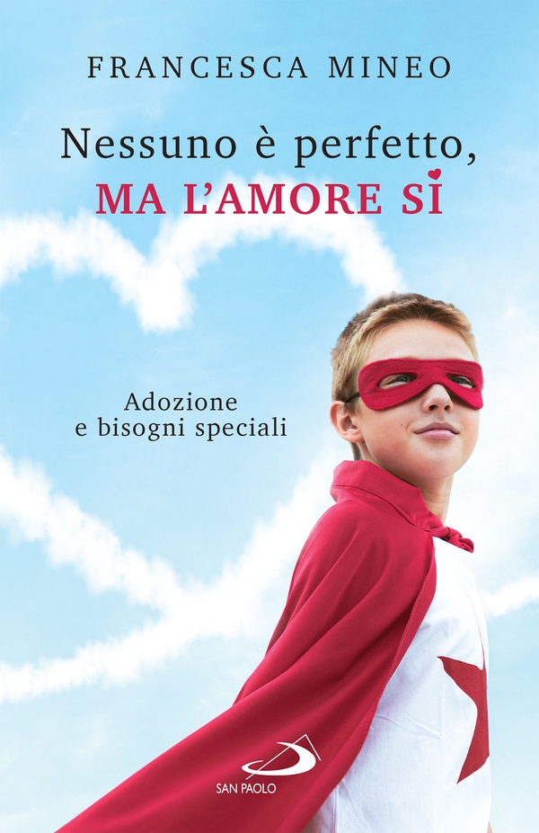 Nessuno è perfetto, ma l'amore sì - Librerie.coop Nessuno è perfetto, ma l'amore sì - Librerie.coop