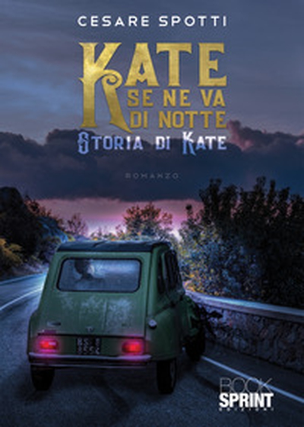 Kate se ne va di notte. Storia di Kate - Librerie.coop Kate se ne va di notte. Storia di Kate - Librerie.coop