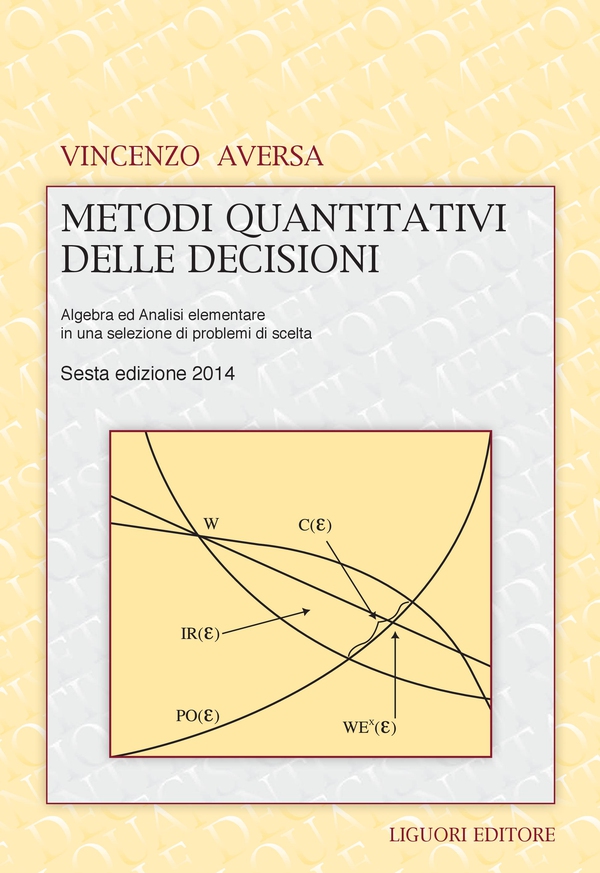 Metodi quantitativi delle decisioni - Librerie.coop Metodi quantitativi delle decisioni - Librerie.coop