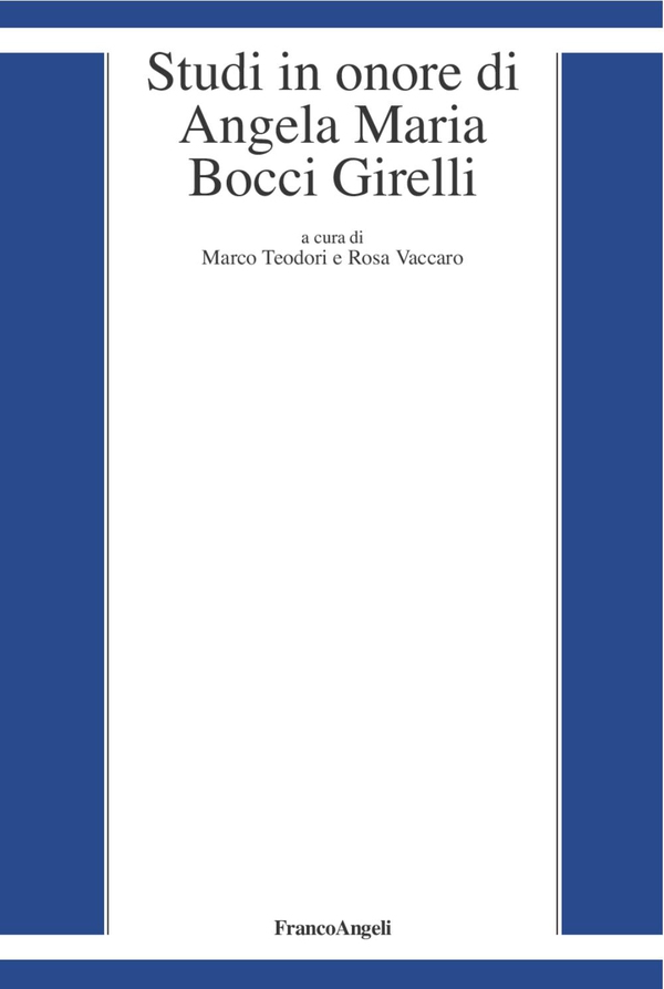 Studi in onore di Angela Maria Bocci Girelli - Librerie.coop Studi in onore di Angela Maria Bocci Girelli - Librerie.coop