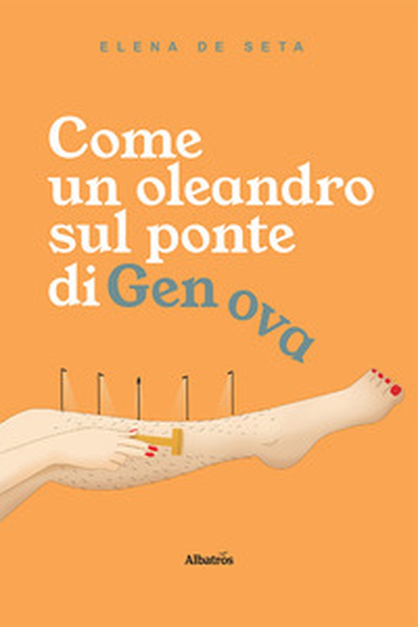 Come un oleandro sul ponte di Genova - Librerie.coop Come un oleandro sul ponte di Genova - Librerie.coop