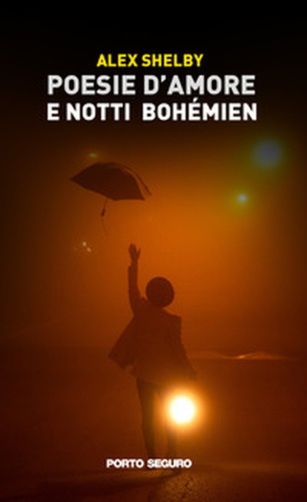 Poesie d'amore e di notti bohémien - Librerie.coop Poesie d'amore e di notti bohémien - Librerie.coop