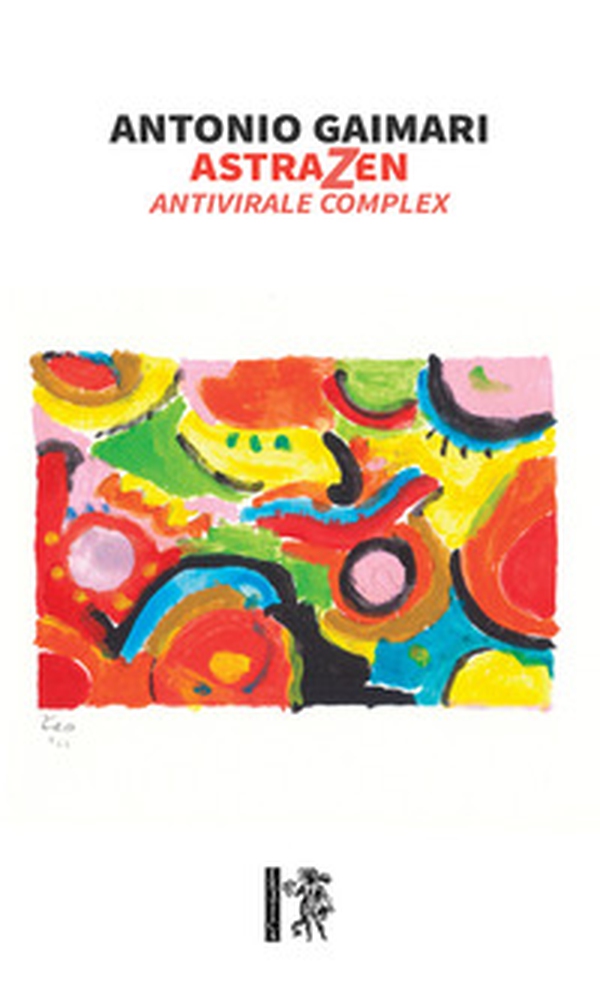 AstraZen. Antivirale complex - Librerie.coop AstraZen. Antivirale complex - Librerie.coop